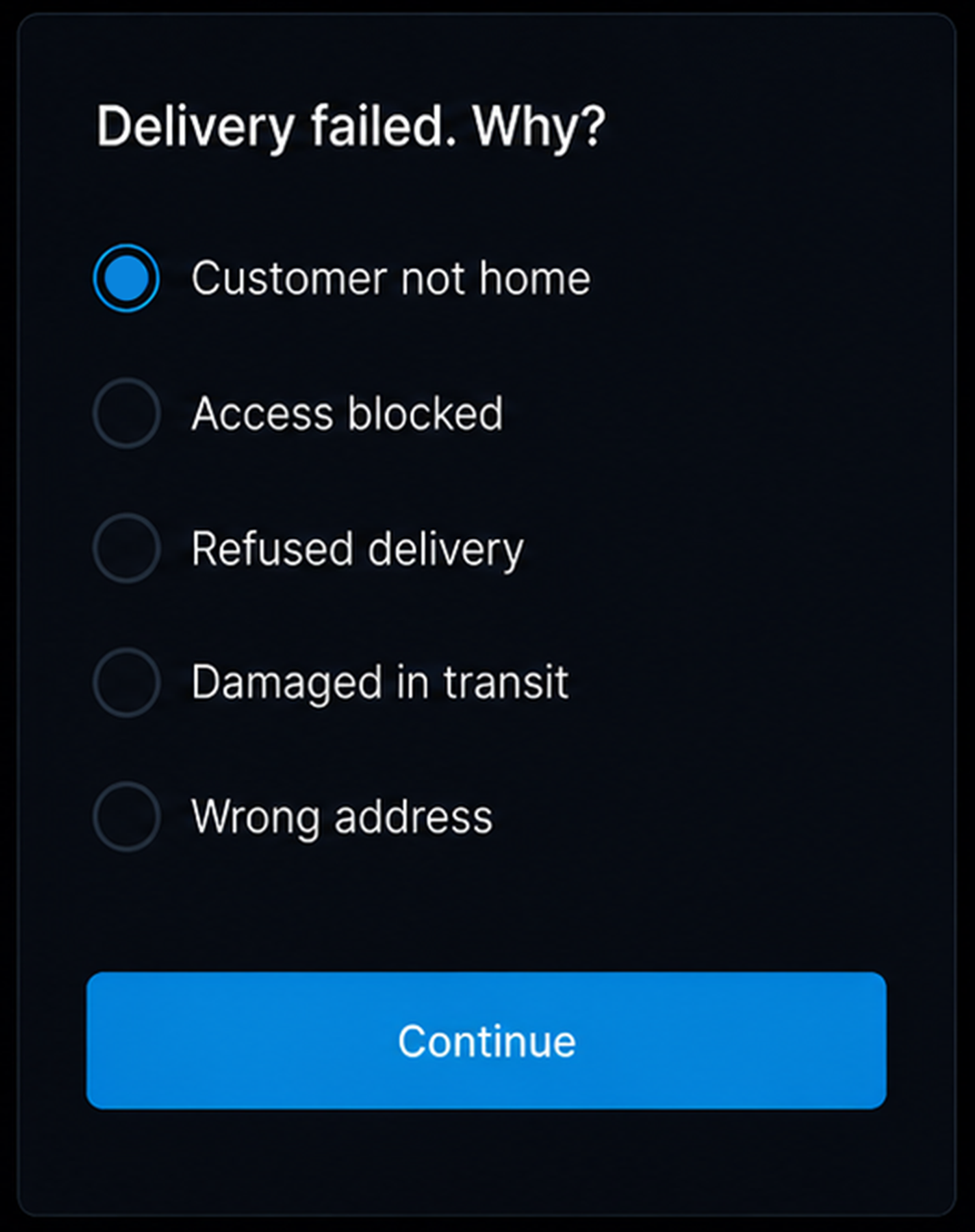 Failed delivery reason selector. 4:3.