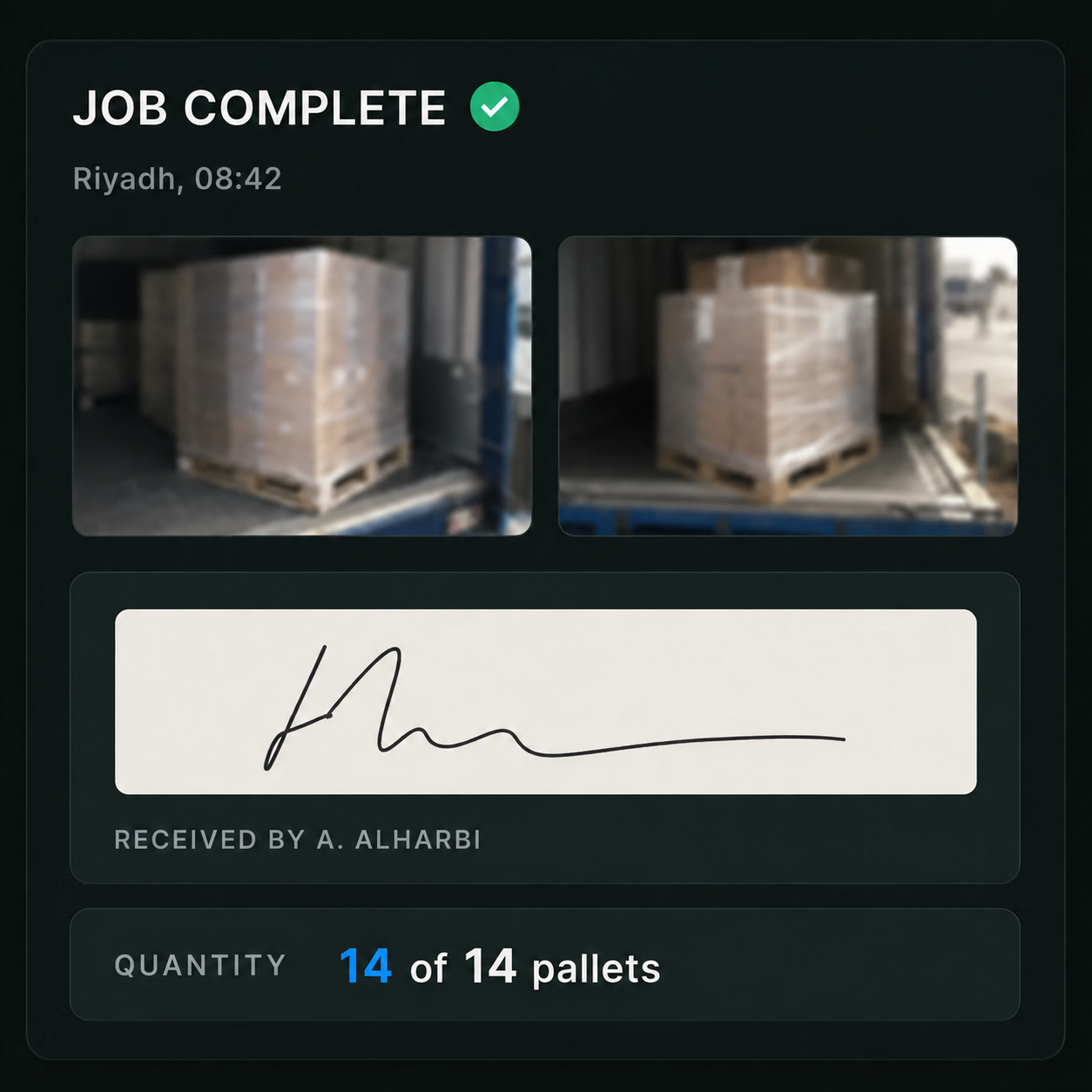 Proof of completion: photos, signatures and quantities against a finished job.